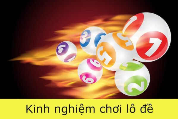 kinh nghiệm chơi lô đề online